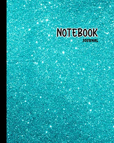 Turquoise glitter notebook journal: Turquoise glitter glossy Notebook 8'' x 10'' 100 pages composition journal lined paper for you or as a gift for ... to use in school, at home or at the office.
