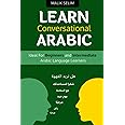 Learn Conversational Arabic: 50 Daily Arabic Conversations & Dialogues for Beginners & Intermediate Learners