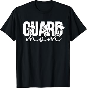 Guard Mom of A Color Guard Member Color Guard Mom T-Shirt