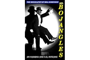Mr. Bojangles: The Biography of Bill Robinson