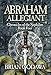Abraham Allegiant (Chronicles of the Nephilim Book 4) by Brian Godawa