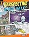 Perspective Made Easy: A Step-by-Step Guide by Robbie Lee