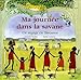 Ma journÃ©e dans la savane (French Edition) by 