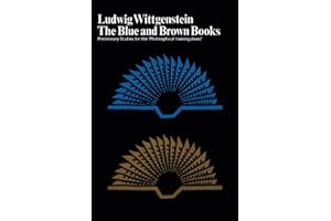The Blue and Brown Books: Wittgenstein's Cambridge Lectures―Preliminary Drafts for Philosophical Investigations (Harper Perennial Modern Thought)