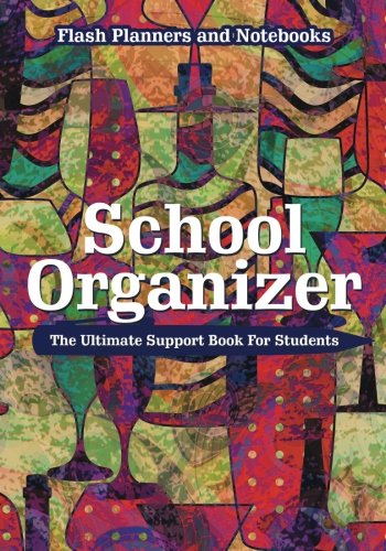 Download School Organizer: The Ultimate Support Book For Students Download School Organizer: The Ultimate Support Book For Students