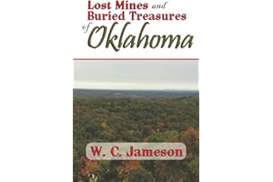 Lost Mines and Buried Treasures of Oklahoma