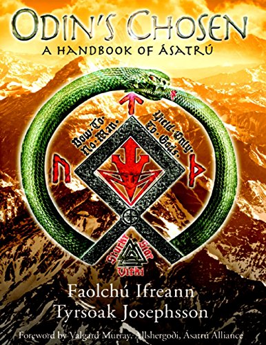 Odin's Chosen: A Handbook of Asatru