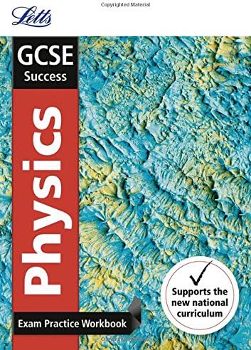GCSE 9-1 Physics Exam Practice Workbook, with Practice Test Paper (Letts GCSE 9-1 Revision Success)