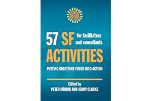 57 SF Activities for Facilitators and Consultants