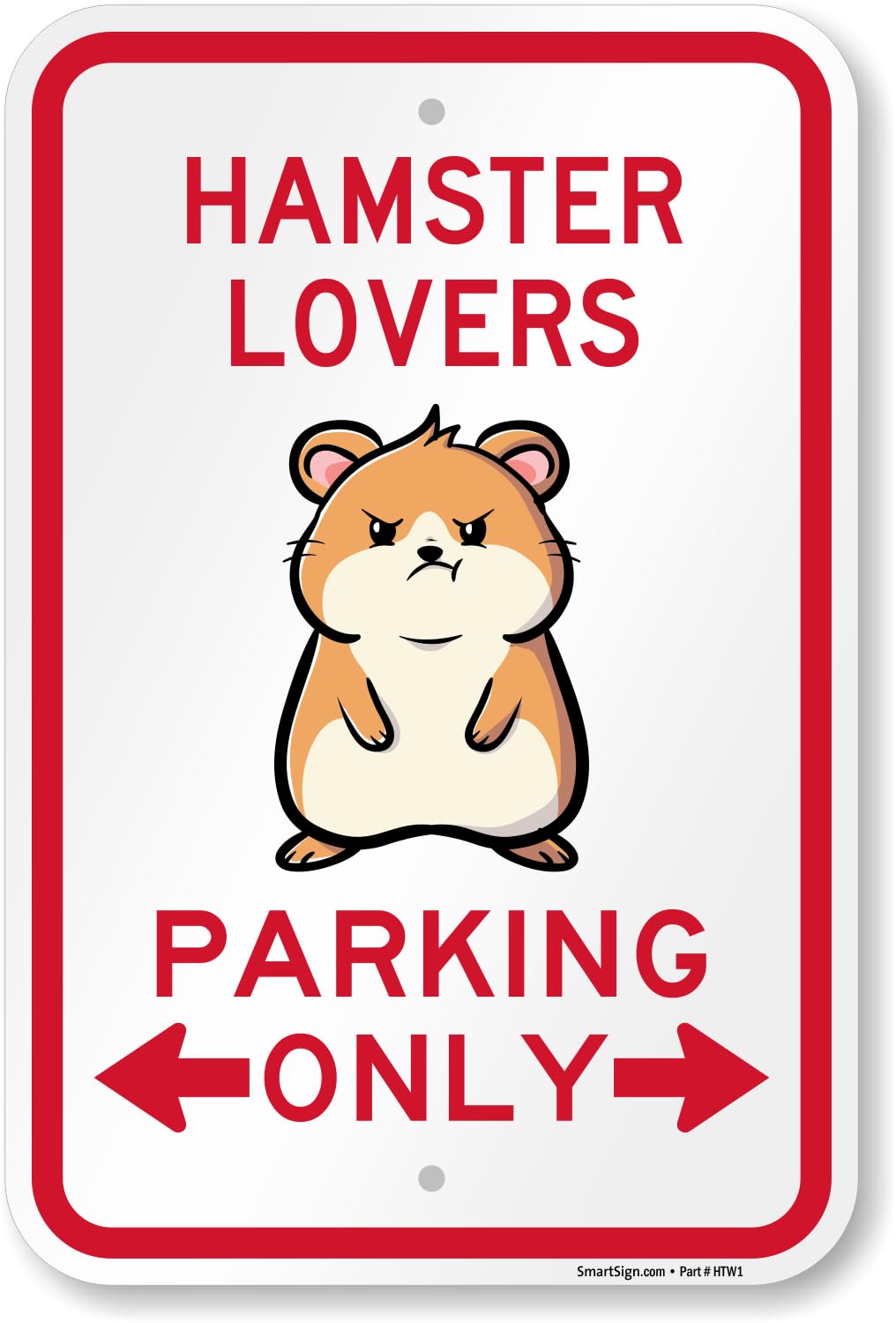 SmartSign Hamster Lovers Parking Only Funny Animal