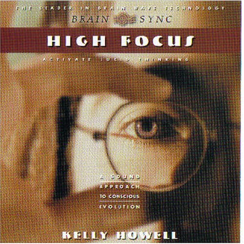 High Focus: Activate Lucid Thinking (Brain Sync Audios)