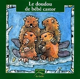 Le  doudou de bébé castor