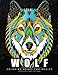 Wolf Coloring books for adults: Amazing Wolves Design (Animal Coloring Books for Adults) by Jupiter Coloring, Adult Coloring Books
