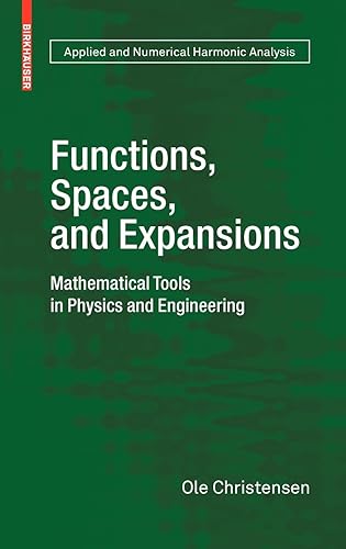 Download Functions, Spaces, and Expansions: Mathematical Tools in Physics and Engineering PDF