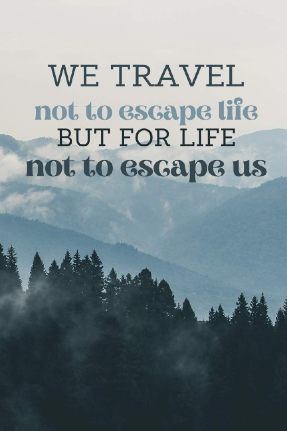 Traveller Journal: Notebook for travellers and backpackers