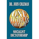 One World Order: Socialist Dictatorship
