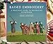 Raised Embroidery: A Practical Guide to Decorative Stumpwork by 