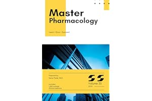 Master Series: Pharmacology with High-Yield content and 1,000 Board-Style MCQs with Explanations for Medical Board Exam Prep, Clinical Vignettes, and Real-World Case Review: Volume 35