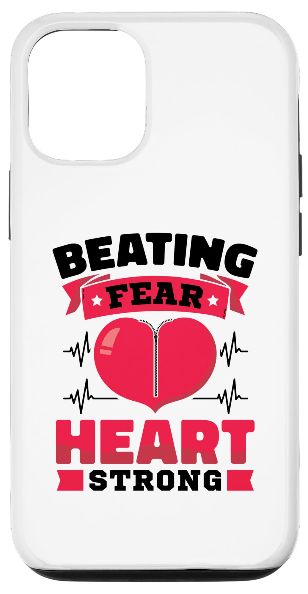 Beating Fear Heart Strong - Open Heart Surgery Case for iPhone 12/12 Pro
