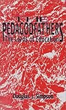 Pedagodfathers : The Lords of Education, Simpson, Douglas J., 155059088X