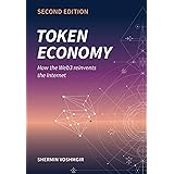 Token Economy: How the Web3 reinvents the Internet (Token Economy: How the Web3 reinvents the internet (English original & fo