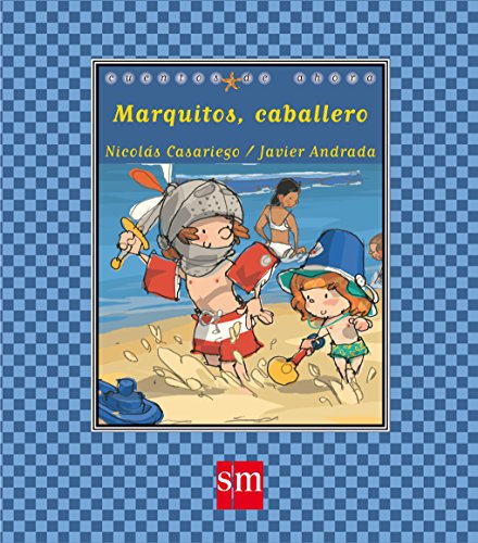 Marquitos, caballero: 57 (Cuentos de ahora)