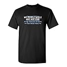 Feelin Good Tees My People Skills Are Fine It's My Idiots Sarcastic Mens Graphic Funny T Shirt M Black