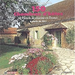 150 chambres d'hôtes et hôtels de charme en France