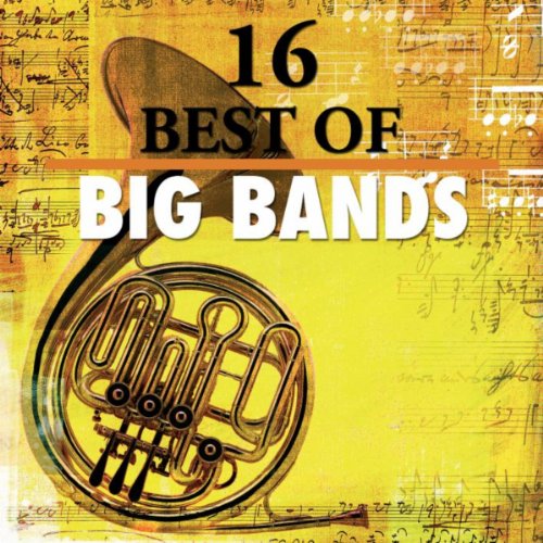16 Best of Big Bands by BBC Big Band Orchestra on Amazon Music