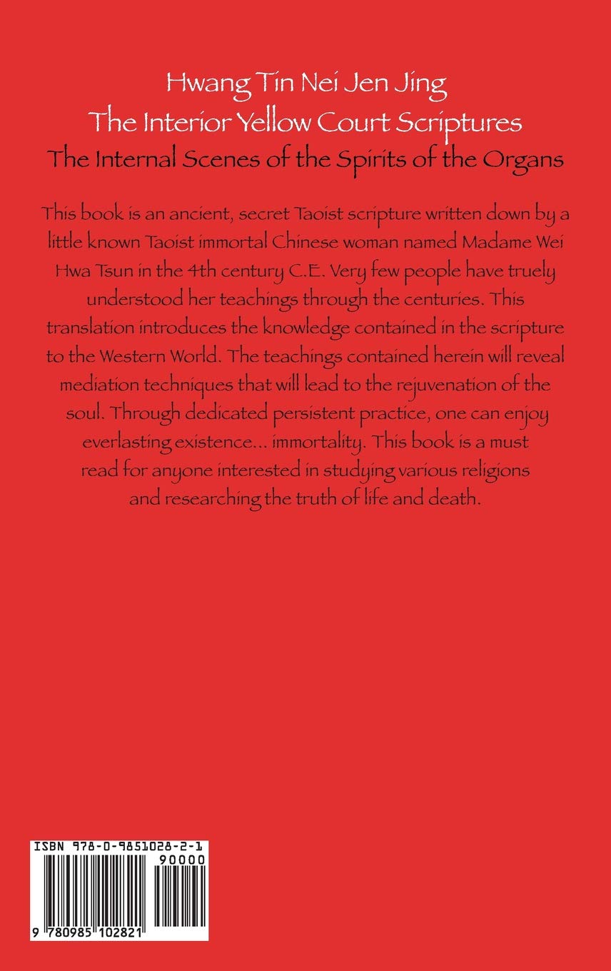 Buy Hwang Tin Nei Jen Jing the Interior Yellow Court Scriptures: The  Internal Scenes of the Spirits of the Organs Book Online at Low Prices in  India | Hwang ...