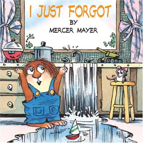 I Just Forgot (Mercer Mayer's Little Critter (Pb))