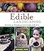 Edible Landscaping with a Permaculture Twist: How to Have Your Yard and Eat It Too by 