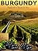 Burgundy: People with a Passion for Wine