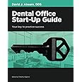 Dental Office Start-Up Guide: Your Key to Practice Success