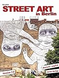 Street Art in Berlin : Version 7.0 by