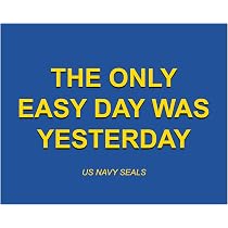 The Only Easy Day Was Yesterday Poster GURPS SEALs In Vietnam Steve