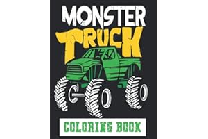 Monster Truck Coloring Book: Large Print Amazing Coloring Book for Kids Ages 4-8 | Beautiful Pictures of Giant Trucks.