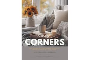 Cozy Corners Interior Design Magazine: Decor, Textures & Inspiration to Make Every Corner Feel Like Home