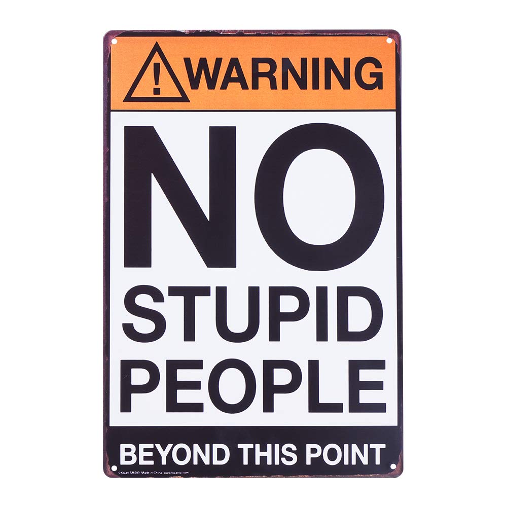 TDHDIKE Warning No Stupid People Beyond This Point Retro Metal Tin No Trespassing Private Property Signs for Bedroom
