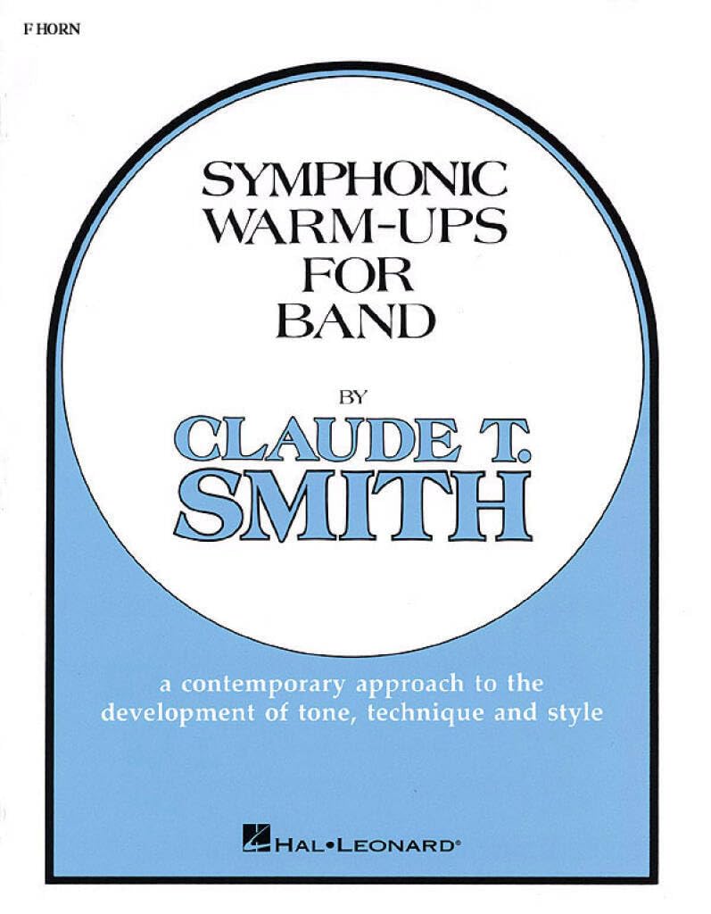 Symphonic Warm-Ups for Band: F Horn