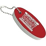 GRAPHICS & MORE Let's Do It The Dumbest Way Possible Funny Floating Keychain Oval Foam Fishing Boat Buoy Key Float