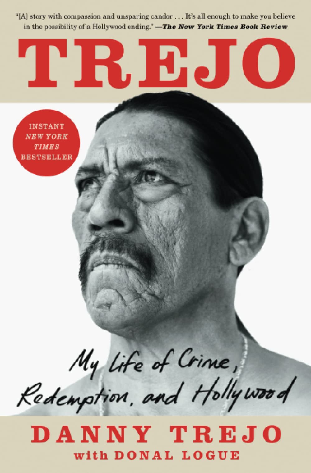 Trejo: My Life of Crime, Redemption, and Hollywood Trejo: My Life of Crime, Redemption, and Hollywood Paperback