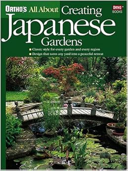 All About Creating Japanese Gardens Ortho S All About