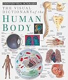 Eyewitness Visual Dictionaries: The Visual Dictionary of the Human Body (DK Visual Dictionaries), DK Publishing, 1879431181