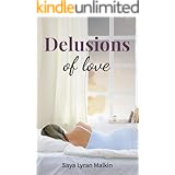 Delusions of Love : Stories from the Bottom of the Heart