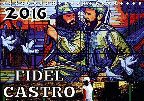 FIDEL CASTRO (Tischkalender 2016 DIN A5 quer) FIDEL CASTRO (Tischkalender 2016 DIN A5 quer)