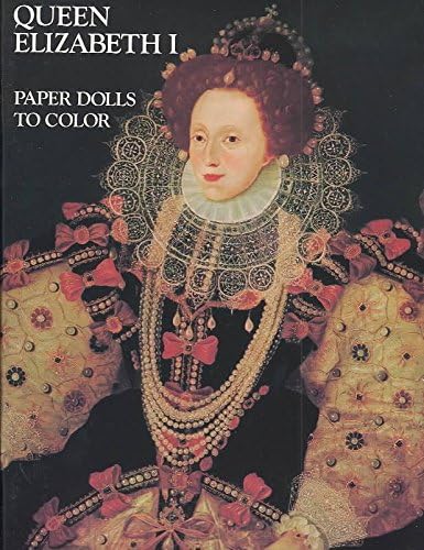 [(Queen Elizabeth I: Paper Dolls to Cut out and Color * * )] [Author: Bellerophon Books] [Feb-1988] Paperback – February 1, 1988