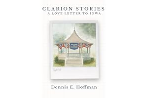 Clarion Stories: A Love Letter to Iowa