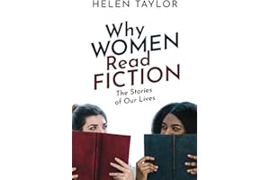 Why Women Read Fiction: The Stories of Our Lives
