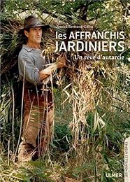 Les  affranchis jardiniers